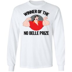 Gaston winner of the no belle prize shirt $19.95