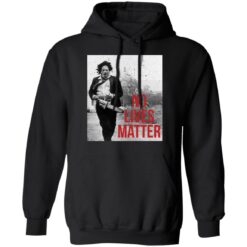 Leatherface no lives matter shirt $19.95