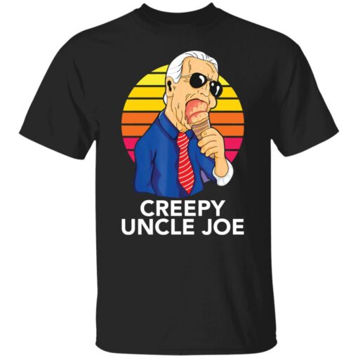 Creepy uncle Joe shirt $19.95