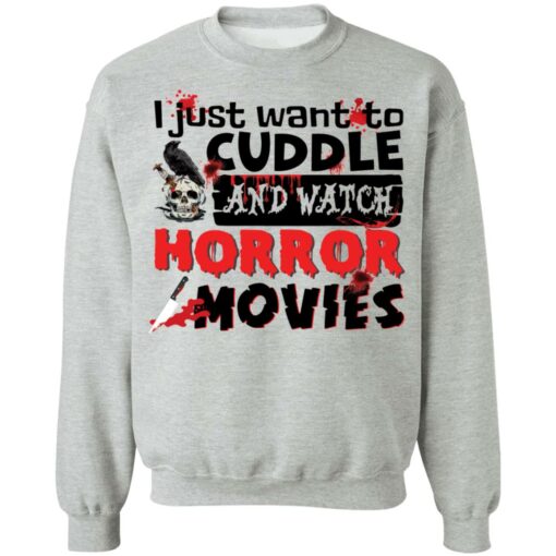 I just want to cuddle and watch horror movies shirt $19.95 redirect09212021070930 4