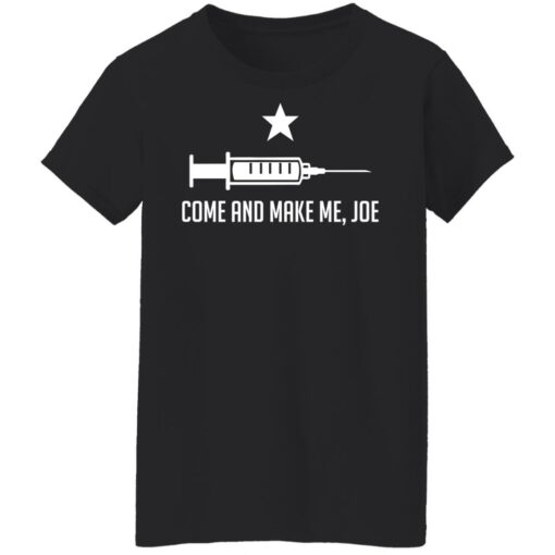Needle come and make me Joe shirt $19.95