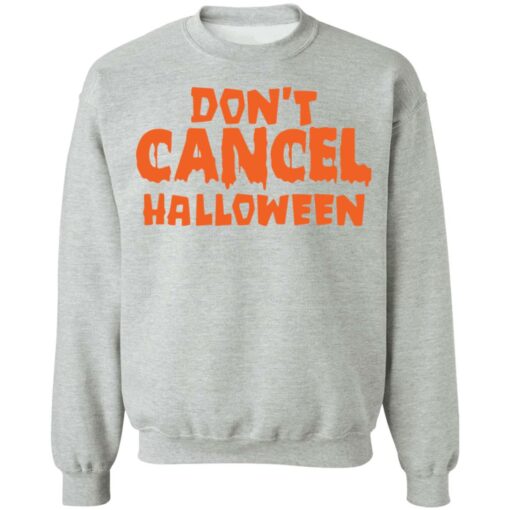 Don’t cancel Halloween shirt $19.95 redirect09222021000904 14