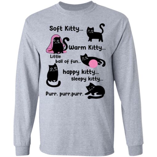 Soft kitty warm kitty little ball of fun happy kitty cat shirt $19.95 redirect09222021000904