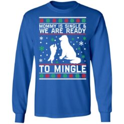 Golden Retriever mommy is single and we are ready Christmas sweater $19.95