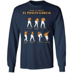 How to dance el Pasito Garcia shirt $19.95 redirect09222021110955 1