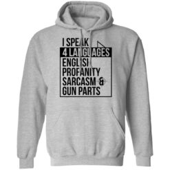 I speak 4 languages profanity sarcasm gun parts shirt $19.95 redirect09232021000908 2