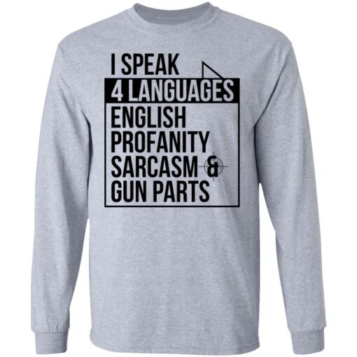 I speak 4 languages profanity sarcasm gun parts shirt $19.95 redirect09232021000908