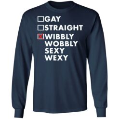 Gay straight wibbly wobbly sexy wexy shirt $19.95 redirect09242021000902 1
