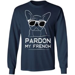 Bulldog pardon my French shirt $19.95