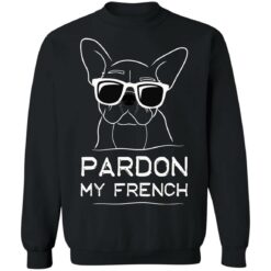 Bulldog pardon my French shirt $19.95 redirect09242021020937 4