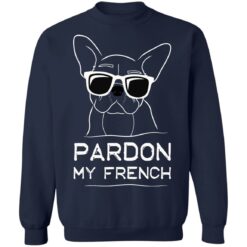 Bulldog pardon my French shirt $19.95