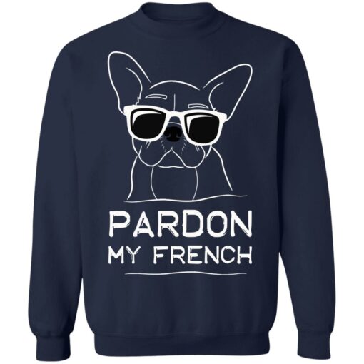 Bulldog pardon my French shirt $19.95