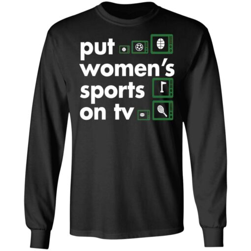 Put Women's Sports on TV shirt $19.95 redirect09242021030904