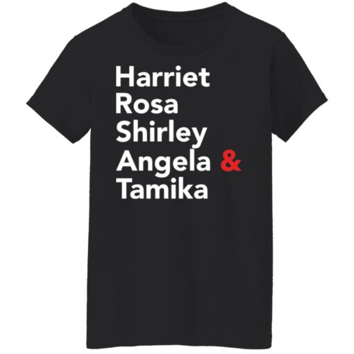 Harriet Rosa Shirley Angela and Tamika shirt $19.95