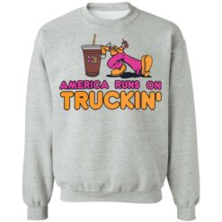 America runs on truckin shirt $19.95