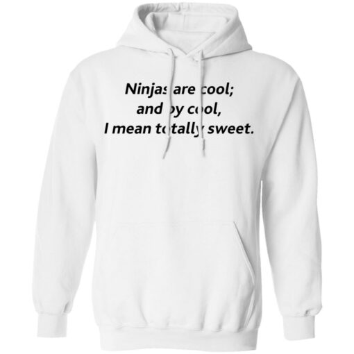 Ninjas are cool and by cool I mean totally sweet shirt $19.95