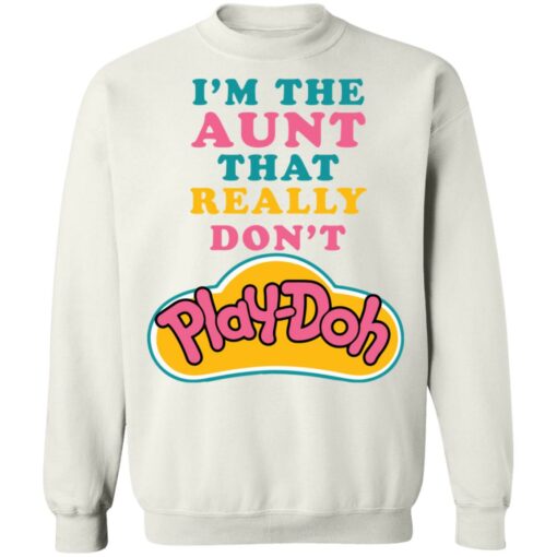 I'm the aunt that really don't Play Doh shirt $19.95 redirect09262021050946 3