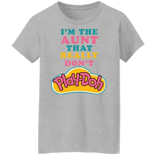 I'm the aunt that really don't Play Doh shirt $19.95 redirect09262021050946 7