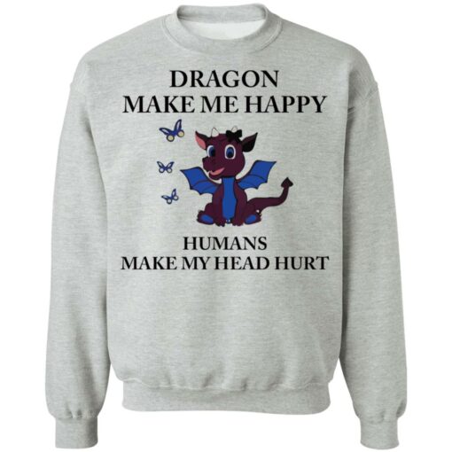 Dragon make me happy humans make my head hurt shirt $19.95 redirect09262021100947 4