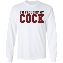 I'm proud of my cock shirt $19.95 redirect09272021000908 1