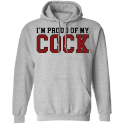 I'm proud of my cock shirt $19.95 redirect09272021000908 2