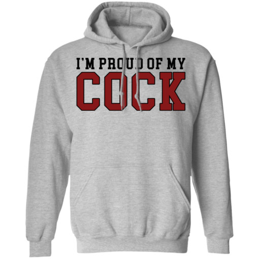 I'm proud of my cock shirt $19.95 redirect09272021000908 2