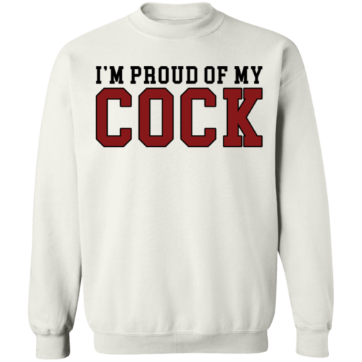 I'm proud of my cock shirt $19.95 redirect09272021000909 2