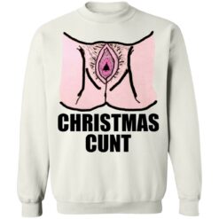 Christmas cunt Christmas sweater $19.95