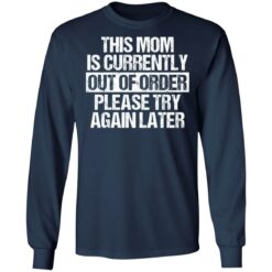 This mom is currently out of order please try again later shirt $19.95 redirect09272021230936 1