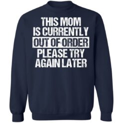 This mom is currently out of order please try again later shirt $19.95 redirect09272021230936 5
