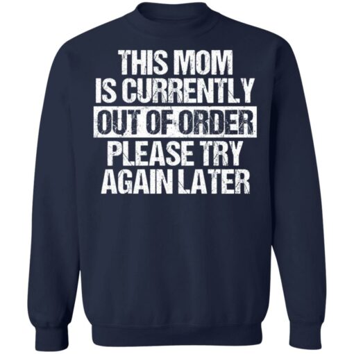 This mom is currently out of order please try again later shirt $19.95 redirect09272021230936 5