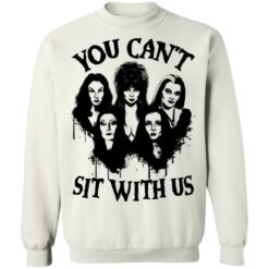 You can’t sit with us Halloween bad girls crew shirt $19.95 redirect09282021010948 5