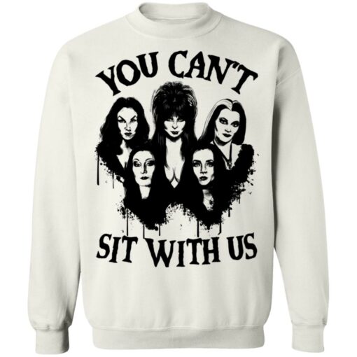 You can’t sit with us Halloween bad girls crew shirt $19.95