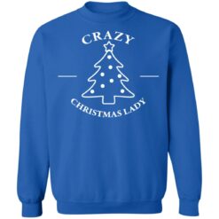 Crazy Christmas lady Christmas sweatshirt $19.95 redirect09282021020931 9