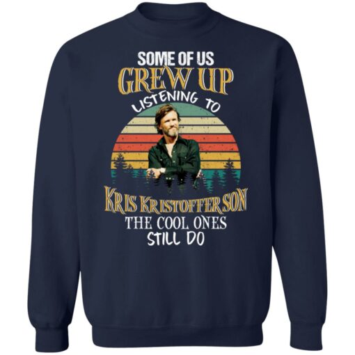 Some of us grew up listening to Kris Kristofferson shirt $19.95 redirect09282021040949 1