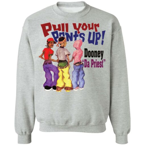 Pull your pants up shirt $19.95 redirect09292021000923 4