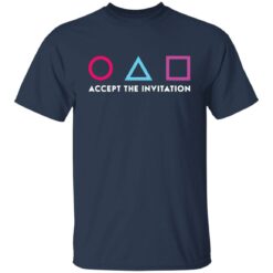 Squid Game accept the invitation shirt $19.95