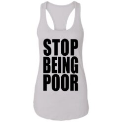 Stop being poor shirt $19.95 redirect09292021010916 10