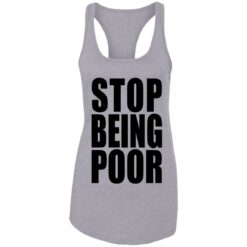 Stop being poor shirt $19.95 redirect09292021010916 11