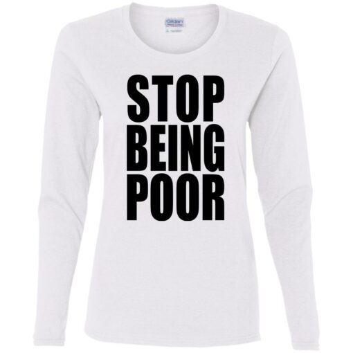 Stop being poor shirt $19.95 redirect09292021010916 4