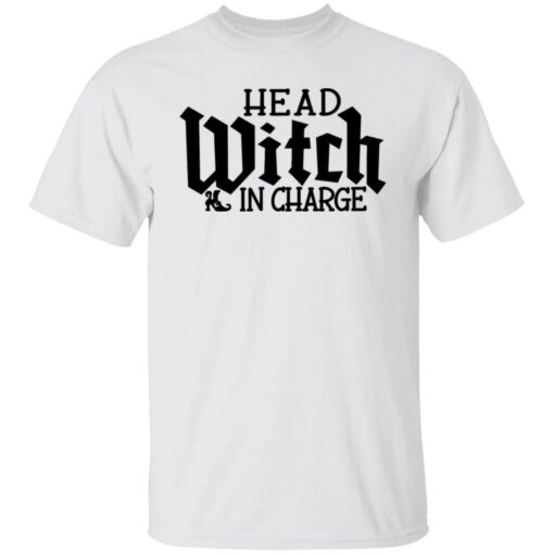 Head witch in charge shirt $19.95