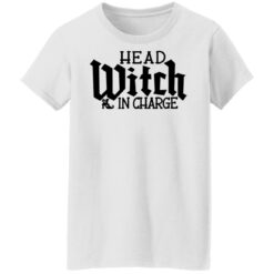 Head witch in charge shirt $19.95