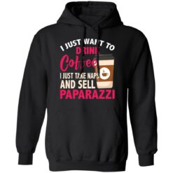 I just want to drink coffee i just take naps shirt $19.95 redirect09292021040941 2
