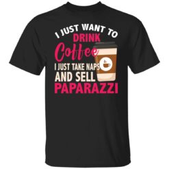 I just want to drink coffee i just take naps shirt $19.95 redirect09292021040942 3