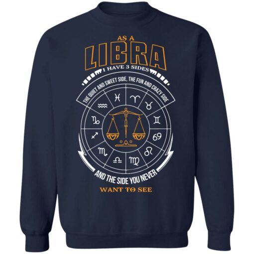 As libra i have 3 sides the quiet and sweet side the fun shirt $19.95