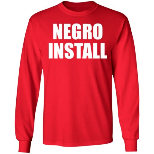 Negro install shirt $19.95