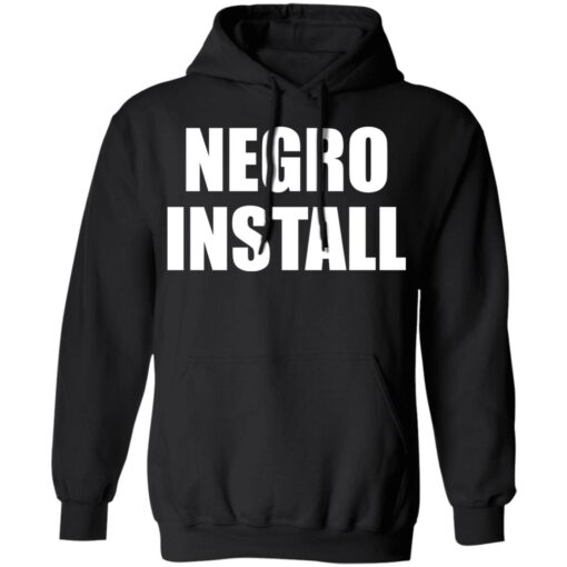 Negro install shirt $19.95