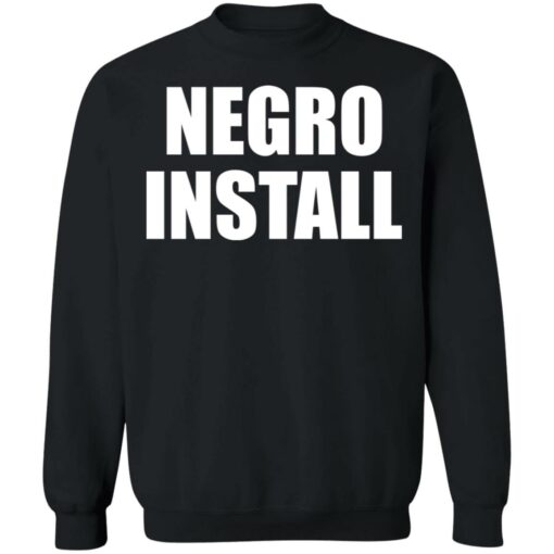 Negro install shirt $19.95