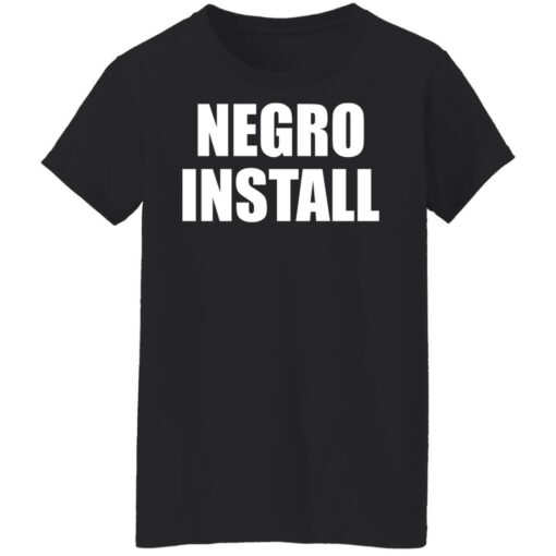 Negro install shirt $19.95