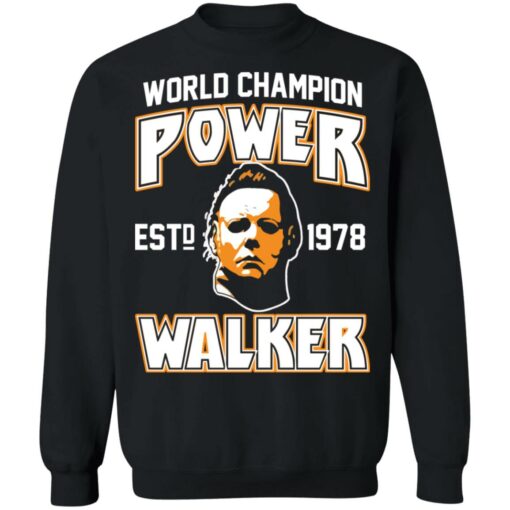 Michael Myers world champion power est 1978 walker shirt $19.95